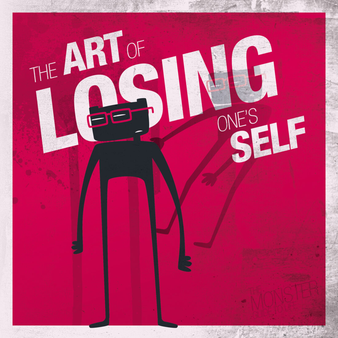 The Art Of Losing One's Self