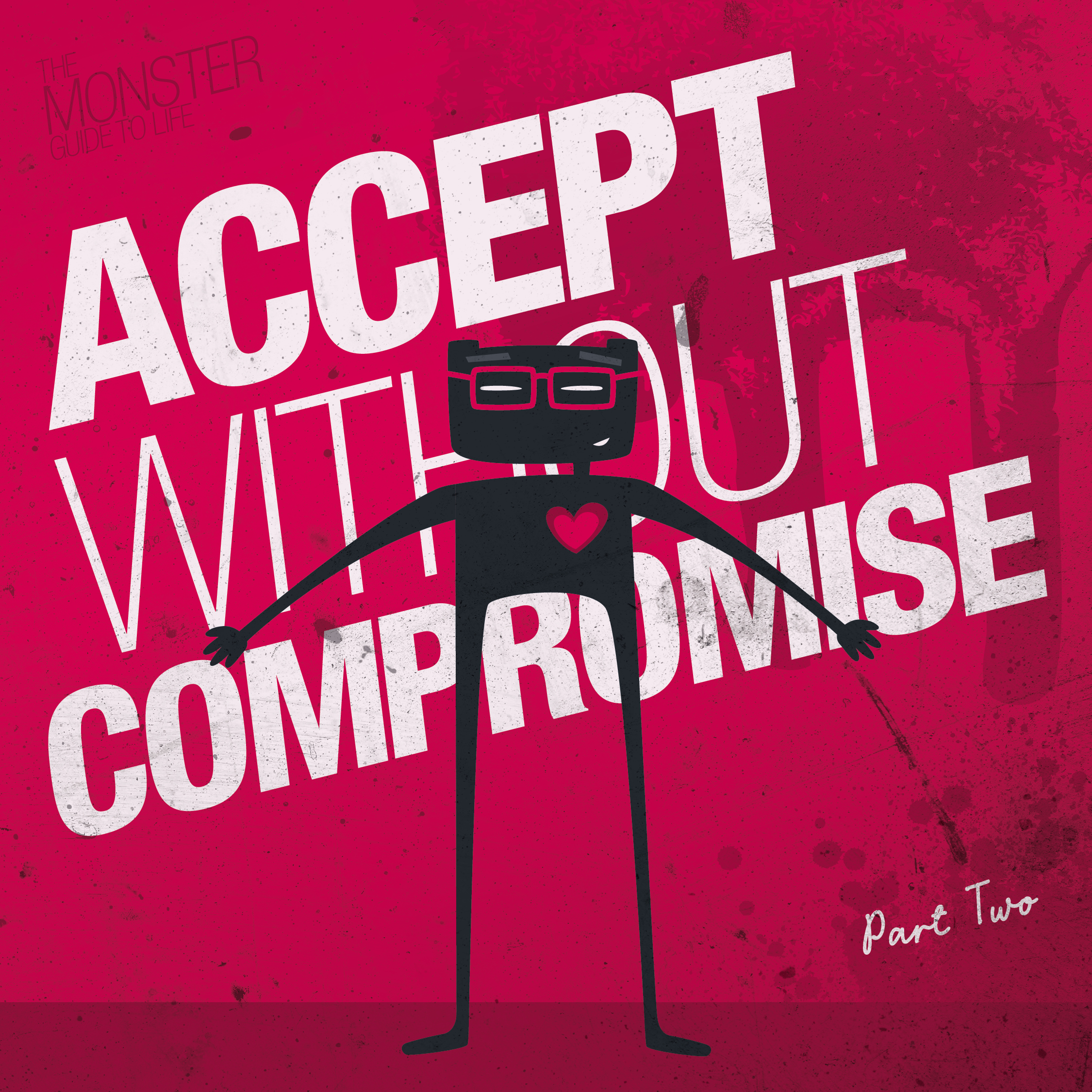 Accept without compromise