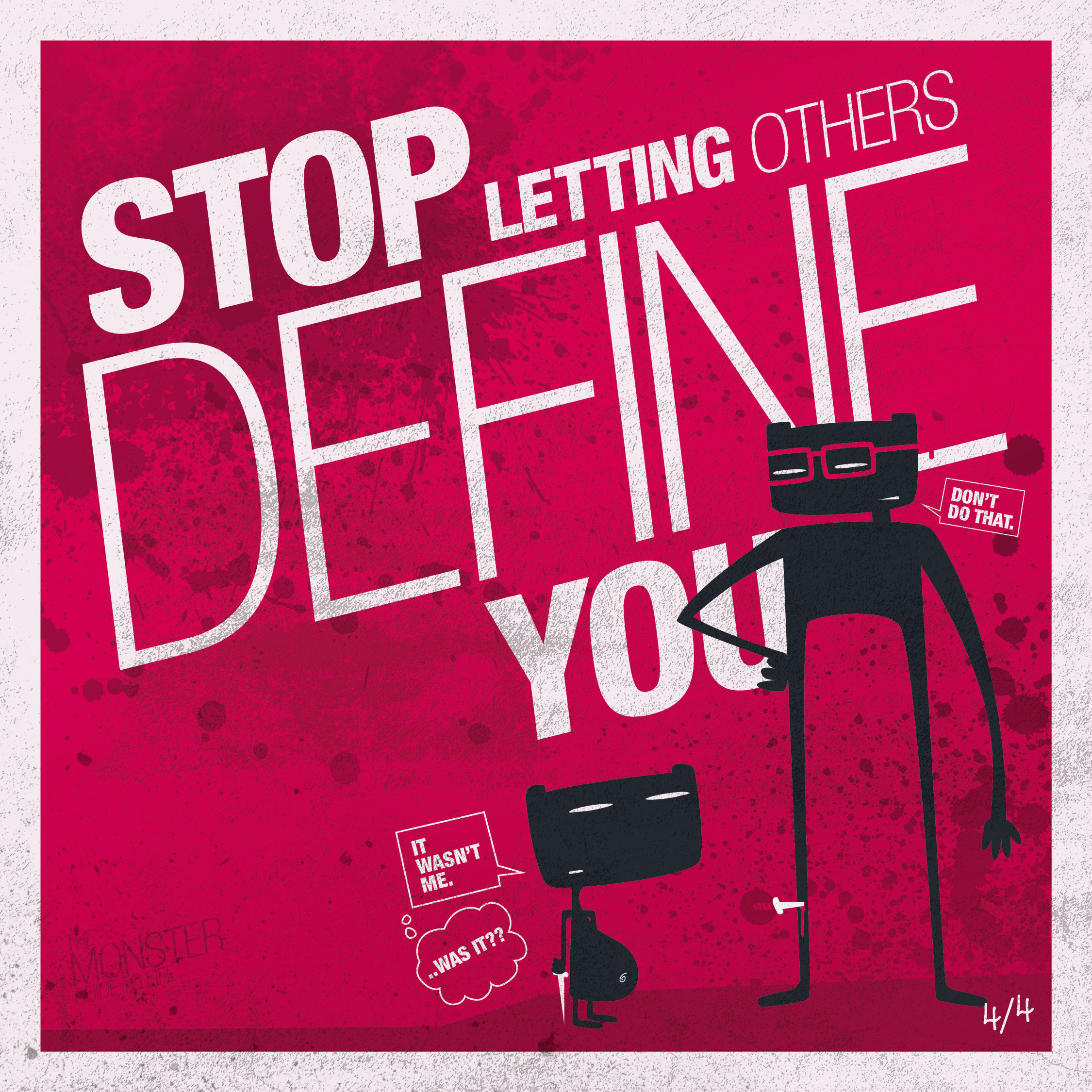 Stop letting others define you