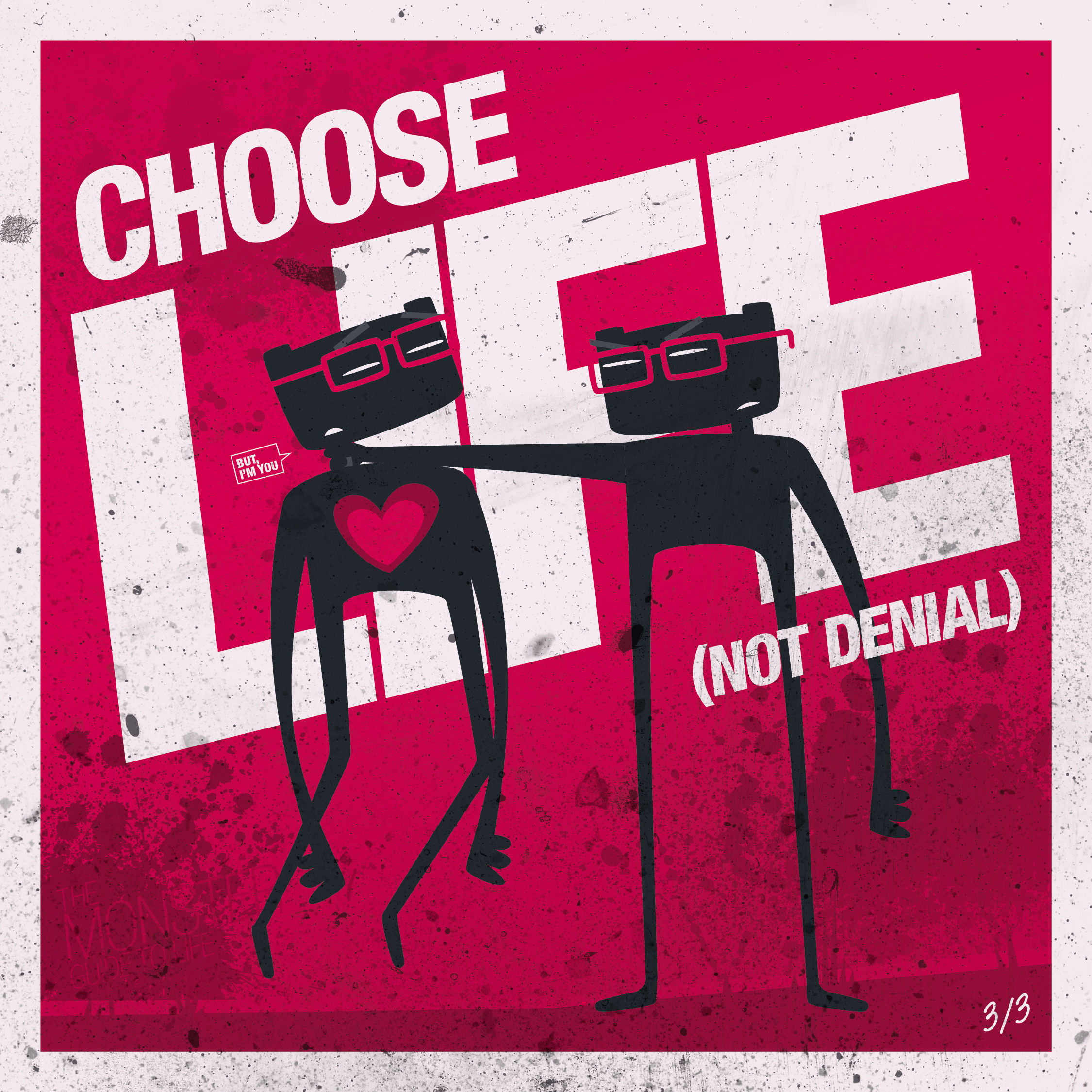 Choose life (not denial)