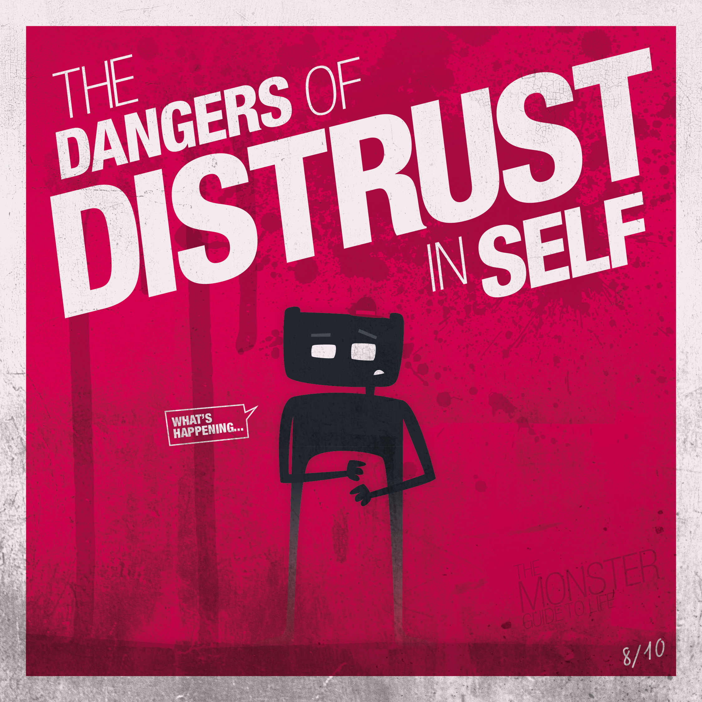 The dangers of distrust in self