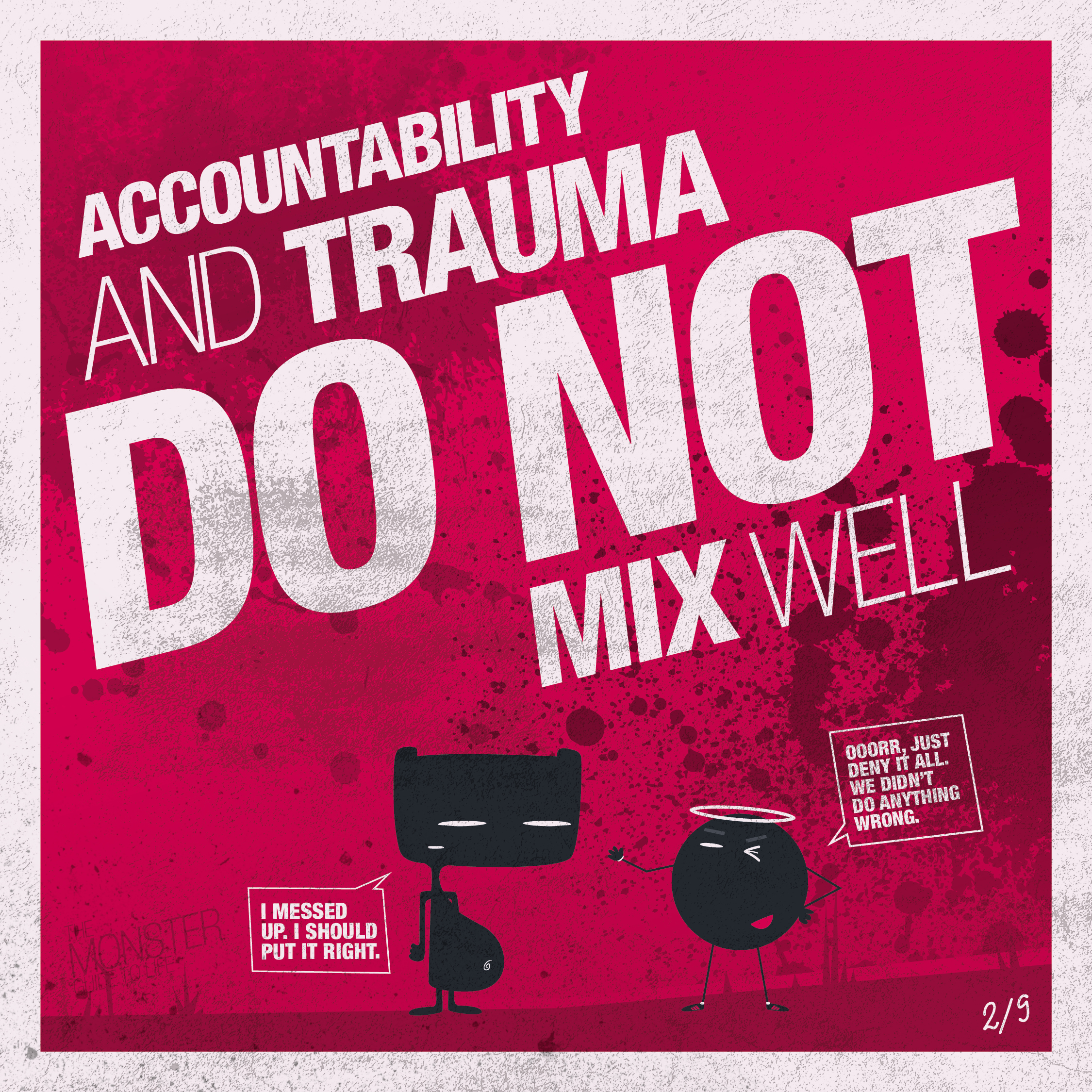 Accountability and trauma do not mix well