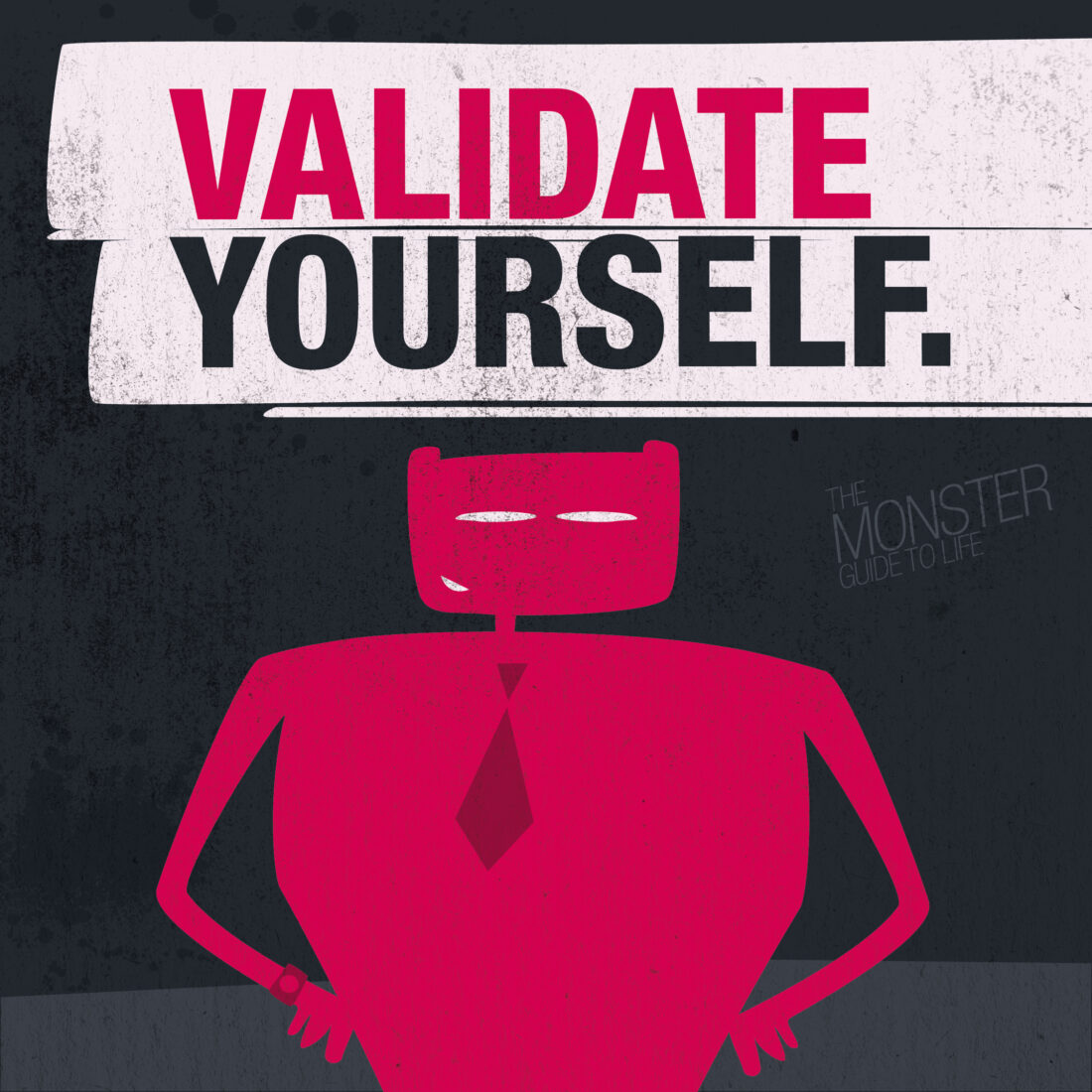 Validate yourself