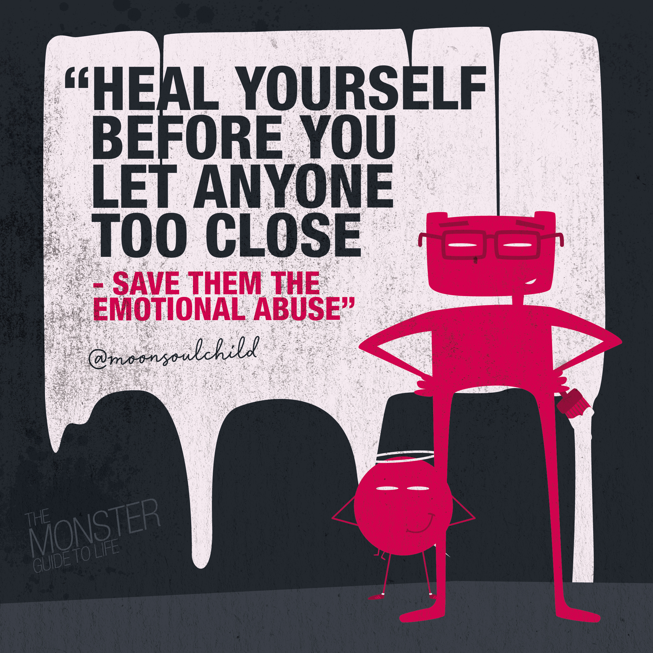 Heal yourself before you let anyone too close