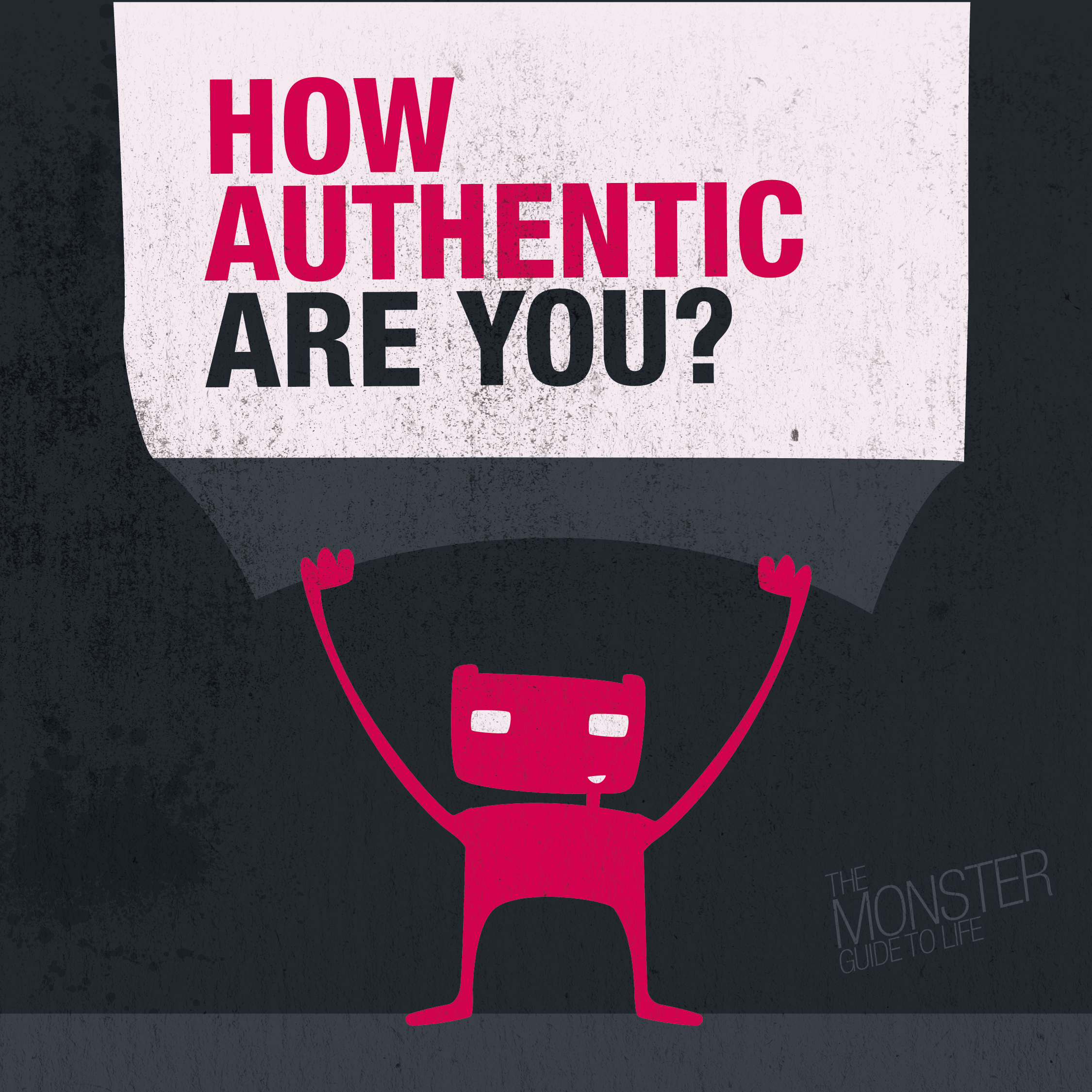 How authentic are you?